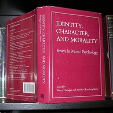 Identity, Character, and Morality: Essays in Moral Psychology picture