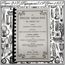 1857  The English Bread Book For Domestic Use Vintage Cook Book  213 Pages picture