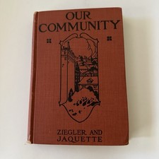 Our Community Civics Textbook Published In 1920 picture