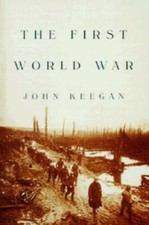 The First World War - Hardcover By Keegan, John - VERY GOOD picture