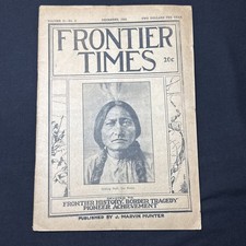 1943 Frontier Times Magazine With Sioux Chief Sitting Bull On The Front  picture