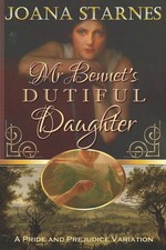 Mr Bennet's Dutiful Daughter: ~ A Pride and Prejudice Variation ~ picture