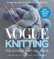 Vogue® Knitting The Ultimate Knitting Book: Completely Revised & Updated, , Very picture
