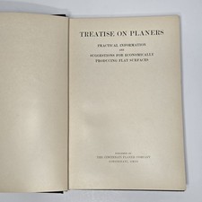 Treatise On Planers: Practical Info Suggestions Flat Surfaces 1912 HC Cincinnati picture