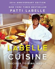 LaBelle Cuisine: Recipes to Sing About (Thorndike Press Large Print Nonficti... picture