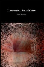 Immersion Into Noise by Nechvatal, Joseph picture