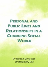 Personal and Public Lives and Relationships in a Changing Social picture