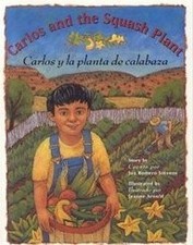 Carlos and the Squash Plant / Carlos y la planta de calabaza (Multilingual Edit picture