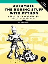 Automate the Boring Stuff with Python, 2nd Edition: Practical Programming fo... picture