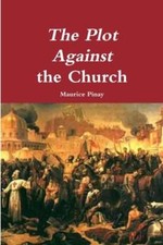 The Plot Against the Church by Maurice Pinay: New picture