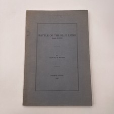 Battle Of The Blue Licks August 19, 1782 By Samuel M. Wilson - 1927 picture