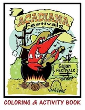 Acadiana Festivals Coloring & Activity Book: Coloring and Activity Book by Keith picture