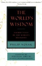 The World's Wisdom: Sacred Texts of the World's Religions - VERY GOOD picture