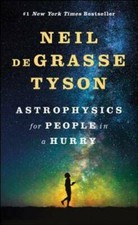 Astrophysics for People in a Hurry - Hardcover By deGrasse Tyson, Neil - GOOD picture