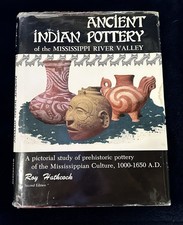 ANCIENT INDIAN POTTERY OF  MISSSISSIPPI RIVER VALLEY Roy Hathcock SIGNED LTD ED picture