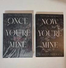 Once You're Mine And Now You're Mine Two Book Set By Morgan Bridges picture