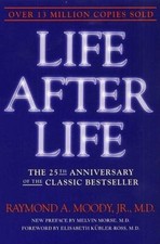 Life After Life: The Investigation of a Phenomenon--Survival of Bodily Death picture