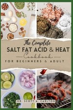 Complete Salt Fat Acid and Heat Coo..., Scott A Carlton picture