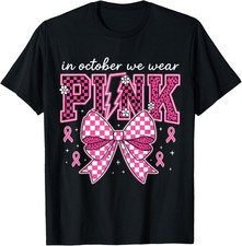 In October We Wear Pink Breast Cancer Awareness Unisex T-Shirt picture