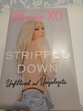 Stripped Down : Unfiltered and Unapologetic by Bunnie Bunnie Xo First Edition picture