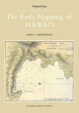 The Early Mapping Of Hawaii (Palapala-aina) by Gary L. Fitzpatrick picture