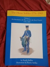 The Horse Soldier 1776-1943 Volume I Randy Steffen Paperback Early Frontier Book picture