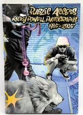 Public Access: Ricky Powell Photographs 1985-2005 | powerHouse | 1st | 2005 picture