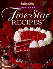 Southern Living: Our Best Five-Star Recipes - Hardcover - VERY GOOD picture