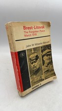 Brest-Litovsk The Forgotten Peace March 1918 John W. Wheeler-Bennett Paperbac... picture