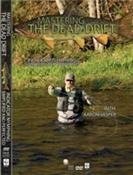 Mastering the Dead Drift: Indicator Nymphing Simplified and Perfected DVD by... picture