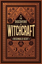 The Discoverie of Witchcraft: A Reprint of The Original 1584 Edition  by Scot picture
