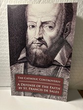 Catholic Controversy : St. Francis de Sales' Defense of Christianity $10 picture