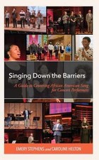Singing Down the Barriers - Paperback, by Stephens Emery - Very Good picture
