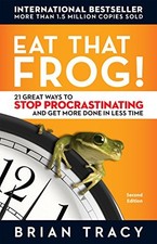 Eat That Frog: 21 Great Ways to Stop Procrastinating and Get More Done in L... picture