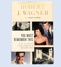 You Must Remember This Robert Wagner 2014 Hollywood Golden Age Photos HC Book DJ picture
