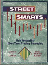 Street Smarts: High Probability Short-Term Trading Strategies ( PAPER BACK ) picture