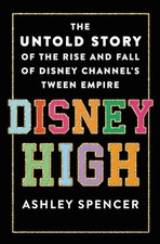 Disney High The Untold Story o - Hardcover - VERY GOOD picture