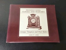 Pennsylvania Clocks and Watches: Antique Timepieces and Their Makers picture