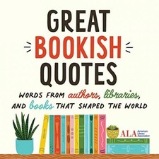 Great Bookish Quotes: - Hardcover, by American Library Association - Very Good picture