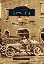 NEW Arcadia Publishing Snow Hill, MD 9780738543444 Images of America Trade Paper picture