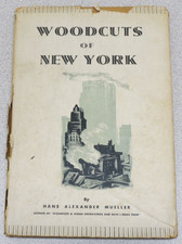 Woodcuts of New York by Hans Alexander Mueller - 1938 - vintage hardcover picture