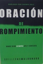 Oración De Rompimiento: Donde Dios Siempre Oye By G. Maldonado Paperbac *SKU2-3* picture