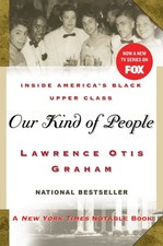 Our Kind of People: Inside America's Black Upper Class ― A Fascinating Soc... picture