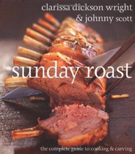 Sunday Roast: The Complete Guide to Cooking and Carving By Clar  picture