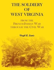 Virgil Lewis The Soldiery of West Virginia (Paperback) (UK IMPORT) picture