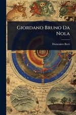 Giordano Bruno Da Nola by Domenico Berti (Italian) Paperback Book picture