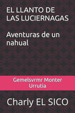 El Llanto de Las Luciernagas: Charly EL SICO by Gemelsvrmr Ra?l Monter Urrutia ( picture