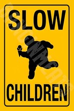 Slow Children Funny Sign Weatherproof Aluminum picture