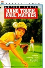 Hang Tough, Paul Mather (A Harper Trophy Book) by Alfred Slote picture