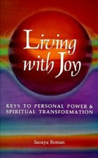 Living with Joy: Keys to Personal Power and Spiritual Transformation - GOOD picture